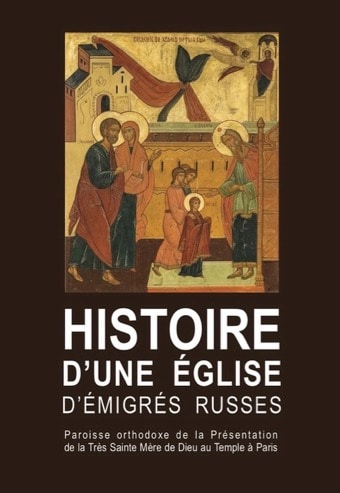 Histoire d’une Église d’ÉmigrÉs russes